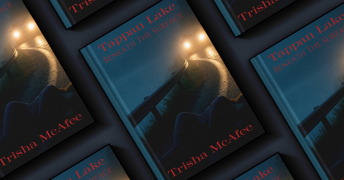 Author Trisha McAfee Releases New Psychological Thriller Tappan Lake: Beneath the Surface