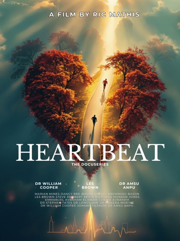 Award-Winning Filmmaker Ric Mathis Turns the Camera on a Life-or-Death Reality in HEARTBEAT Docuseries