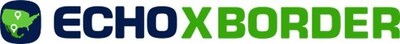 Echo Global Logistics Announces EchoXBorder: Expanded Cross-Border Solutions for U.S. and Mexico